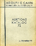 Adolph E. Cahn, Frankfurt A.M. Auktion 72, Part III, November 30, 1931 in Frankfurt am Main.