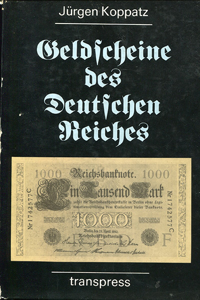 Книга Jurgen Koppatz "Geldscheine des Deutschen Reiches" (банкноты немецкого рейха) 1988